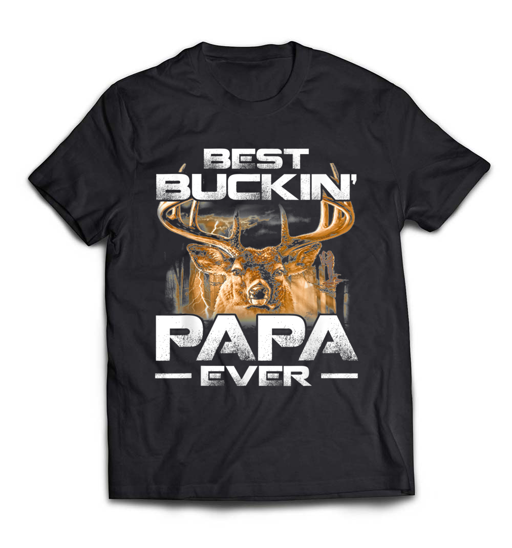 Best Buckin’ Papa Ever Shirt: Celebrate Your Passion for Hunting